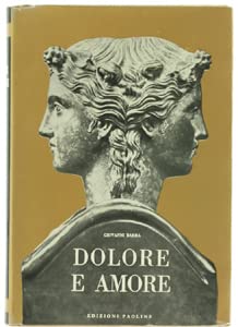 DOLORE E AMORE.