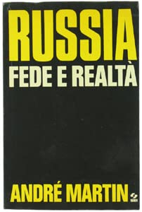 Martin A. - RUSSIA, FEDE E REALTÀ