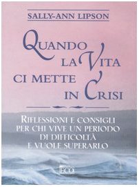 Quando la vita ci mette in crisi