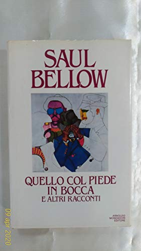Quello col piede in bocca e altri racconti