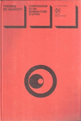 Confessioni di un mangiatore d’oppio