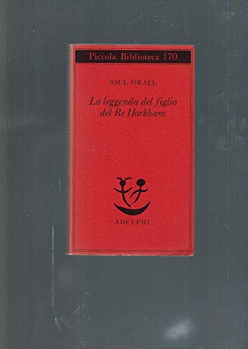 La leggenda del figlio del Re Horkham (stampa 1984)