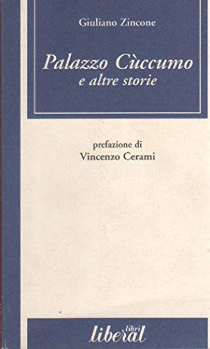 Palazzo Cùccumo e altre storie
