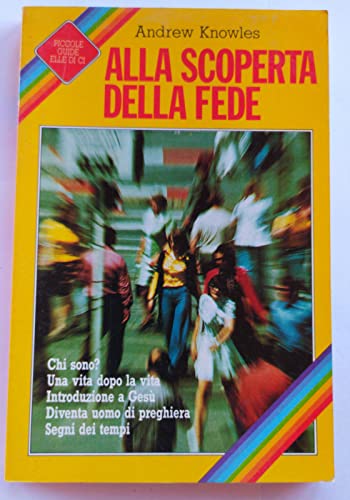 Alla scoperta della fede: 1