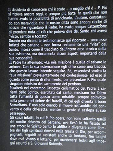 "Il Padre". San Pio da Pietrelcina. La missionie di salvare le anime. Testimonianze. (Prima parte).