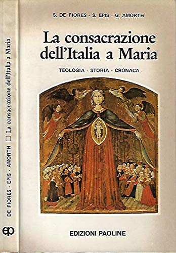 LA CONSACRAZIONE DELL'ITALIA A MARIA
