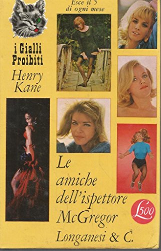 Le amiche dell'ispettore McGregor Longanesi i gialli proibiti 165 GP #