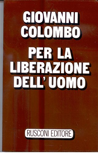 Per la liberazione dell'uomo