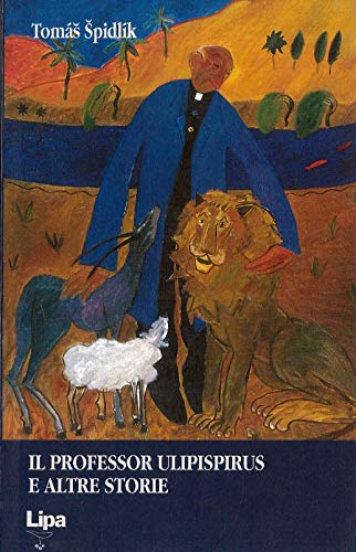 Il professor Ulipispirus e altre storie