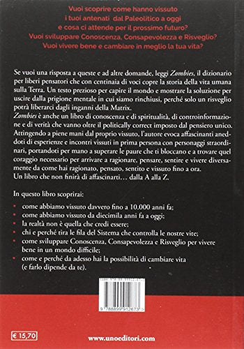 Zombies. Dizionario del libero pensatore, dalla A alla Z, dal paleolitico all'uomo-cyborg, per capire il mondo e uscire dalla Matrix