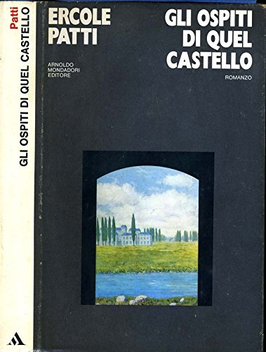 Gli Ospiti Di Quel Castello.