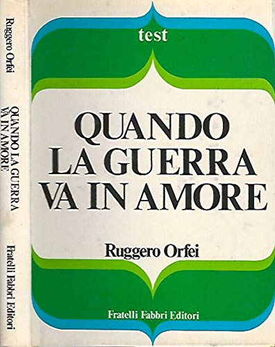 Quando la guerra va in amore.