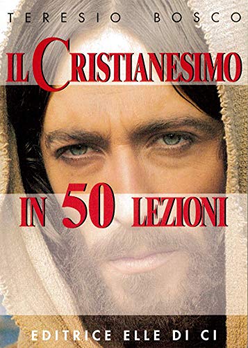 Il cristianesimo in 50 lezioni
