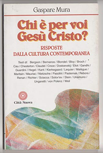 Chi è per voi Gesù Cristo. Risposte dalla cultura contemporanea