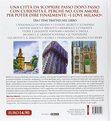 I love Milano. Storie insolite, grandi personaggi, luoghi magici e leggende popolari