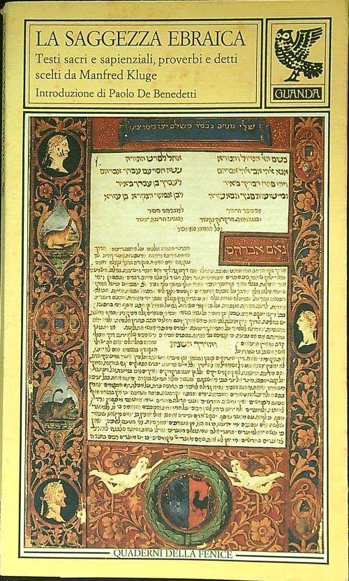 La saggezza ebraica. Testi sacri e sapienziali, proverbi e detti