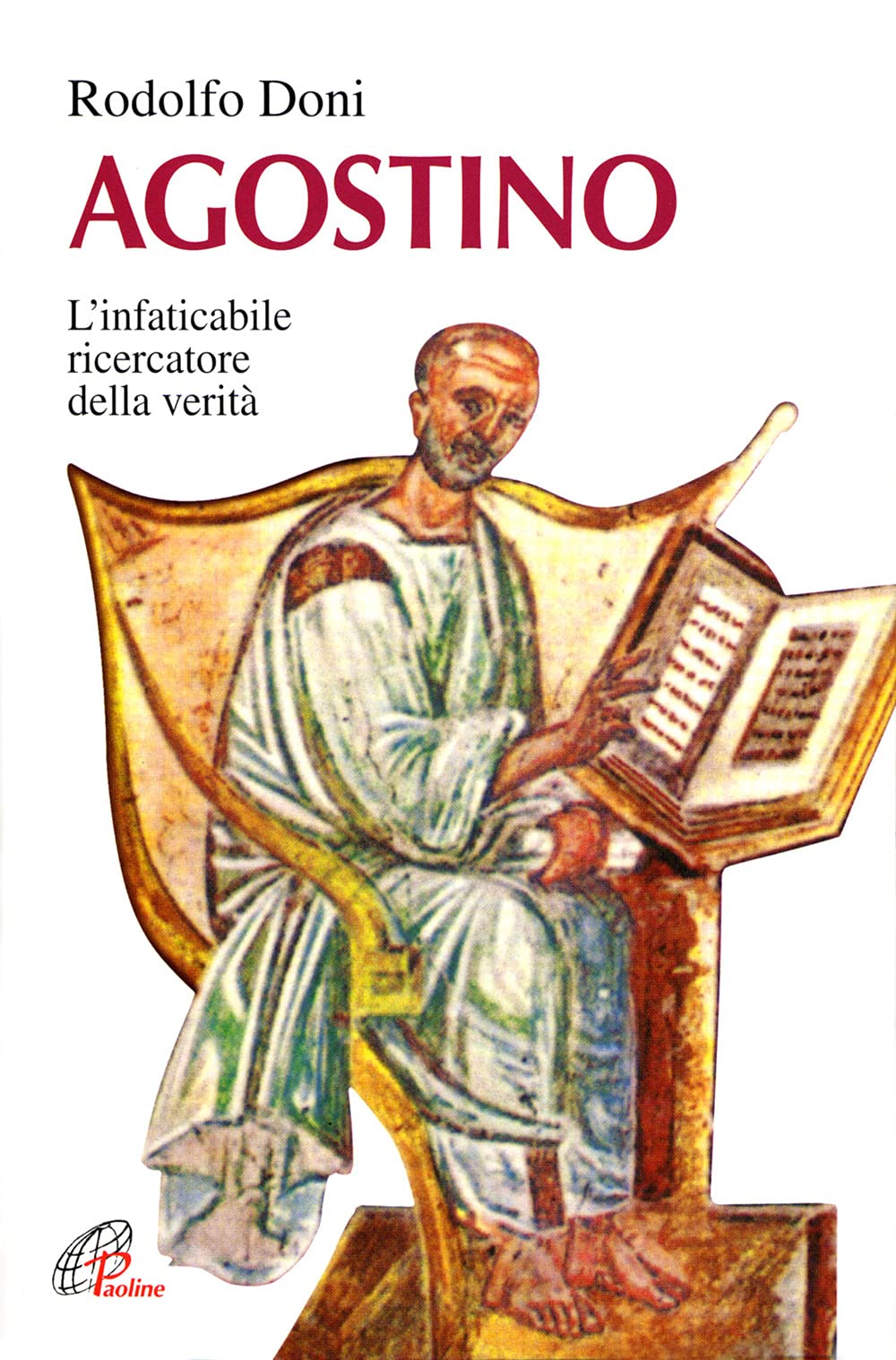 Agostino. L'instancabile ricercatore della verità