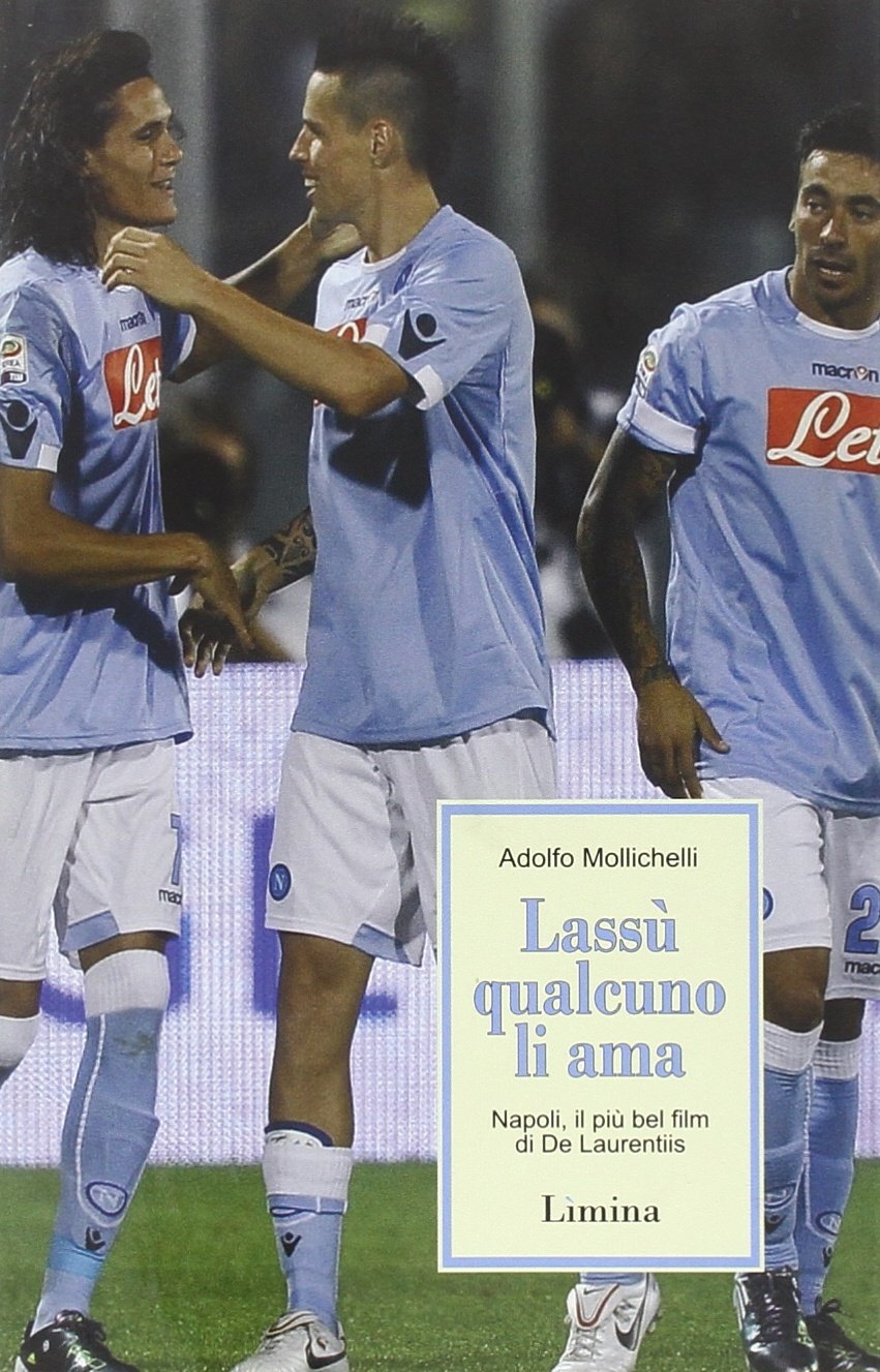 Lassu' Qualcuno Li Ama Napoli Il Piu' Bel Film Di De La