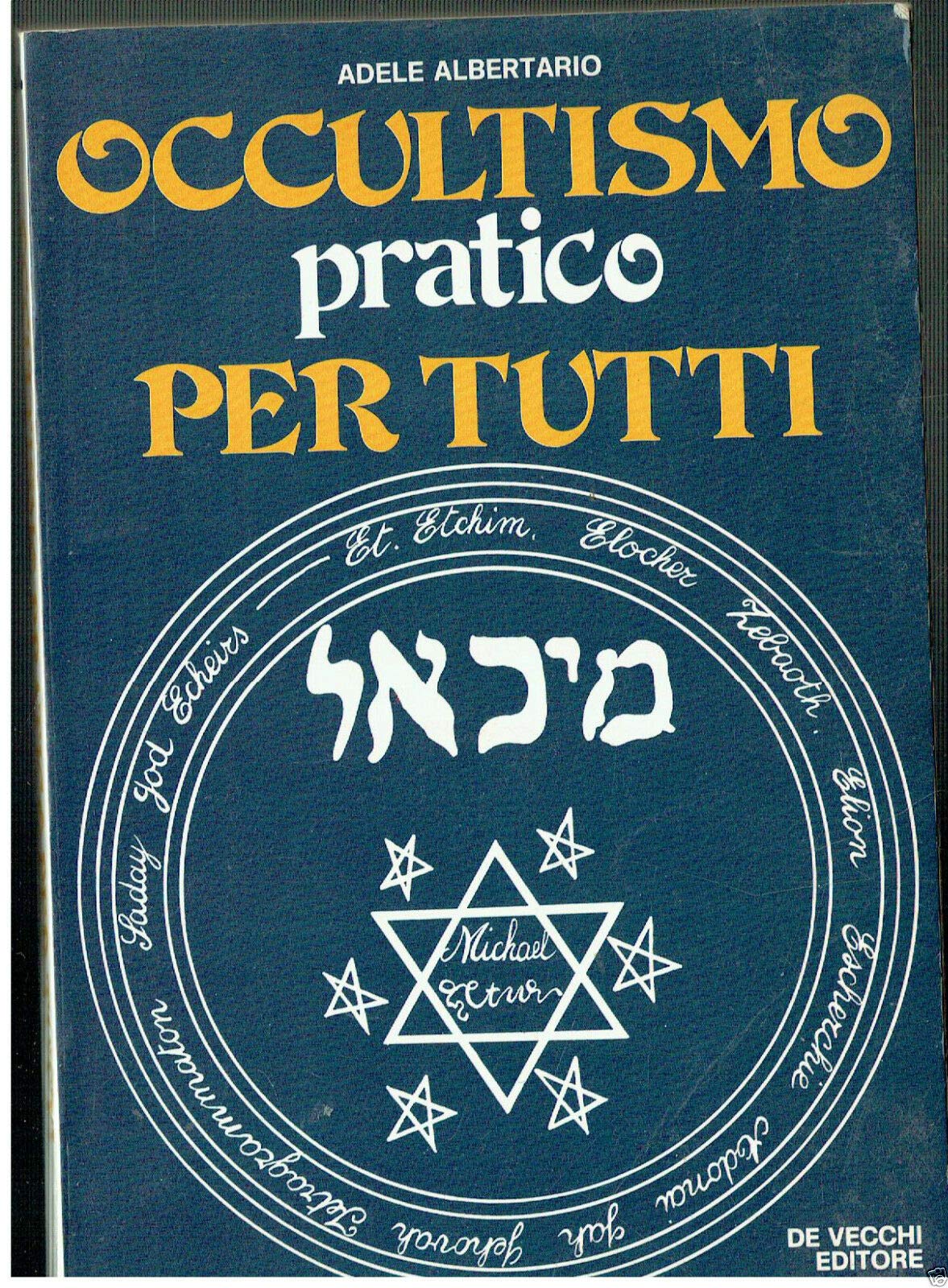 Occultismo pratico per tutti.