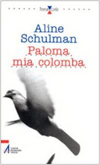 Paloma mia colomba