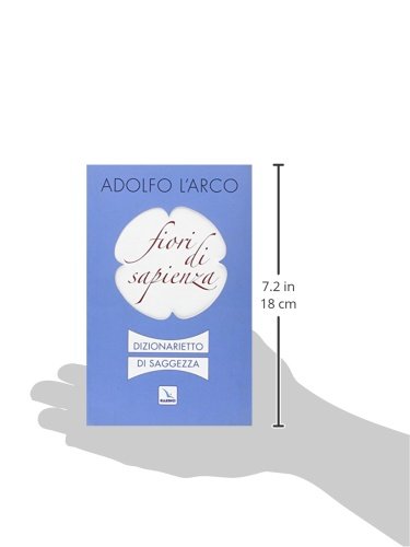 Fiori di sapienza. Dizionarietto di saggezza
