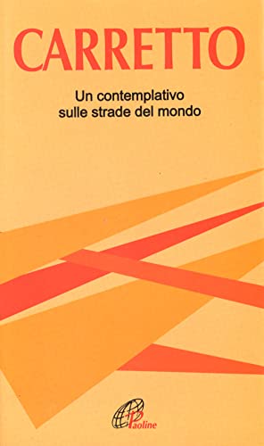 Un contemplativo sulle strade del mondo