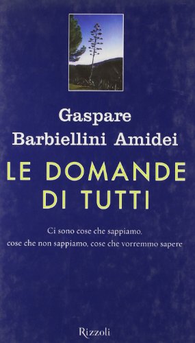 Le domande di tutti