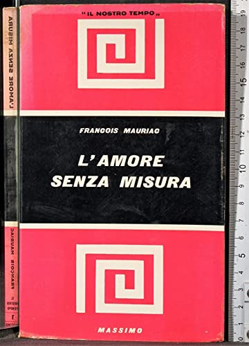L'amore senza misura