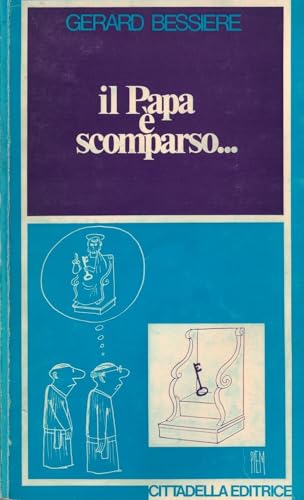 Il Papa e' scomparso