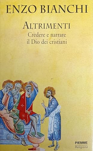 Altrimenti. Credere e narrare il Dio dei cristiani