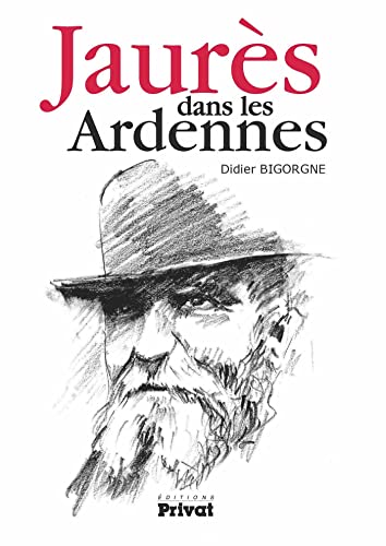 Jaurès dans les Ardennes