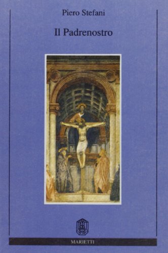 Padre nostro. Il breviario del Vangelo