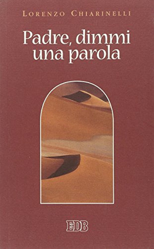 Padre, dimmi una parola