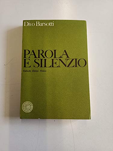 PAROLA E SILENZIO - Diario 1955-1957