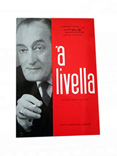 'A LIVELLA POESIE NAPOLETANE DI ANTONIO DE CURTIS - FAUSTO FIORENTINO EDITORE 1983