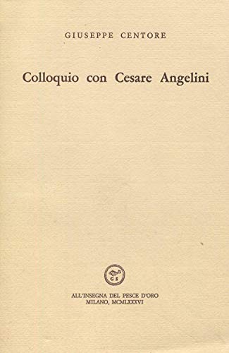 Colloquio con Cesare Angelini