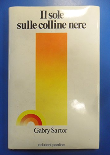 Il sole sulle colline nere