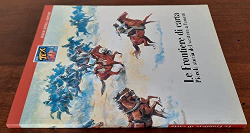 Le frontiere di carta. Piccola storia del western a fumetti.
