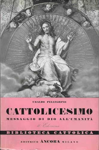 Cattolicesimo messaggio di Dio all'umanita'