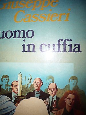 Giuseppe Cassieri: L'uomo in cuffia Ed. Bompiani A09 [RS]