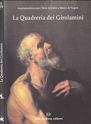 "Soprintendenza per I Beni Artistici e Storici di Napoli - LA QUADRERIA DEI GIROLAMINI"