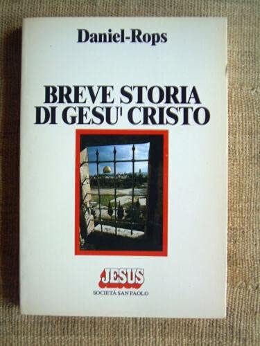 Breve storia di gesu cristo