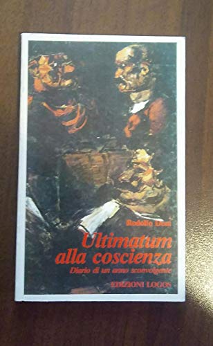 Ultimatum alla coscienza diario di un anno sconvolgente