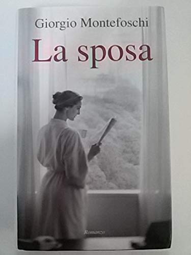 La sposa - Giorgio Montefoschi - Mondolibri - 2003 -