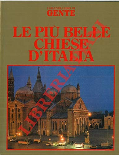 Le piu' belle chiese d'Italia.