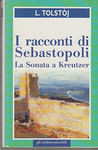 I racconti di sebastopoli la sonata a kreutzer