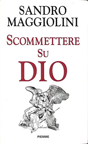 Scommettere su Dio
