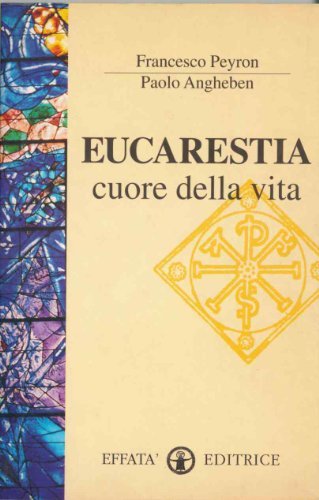Eucarestia cuore della vita