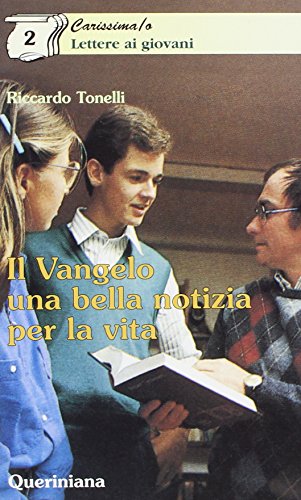 Il vangelo una bella notizia per la vita