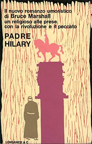 L- PADRE HILARY - BRUCE MARSHALL - LONGANESI --- 1966 - CS - ZCS176